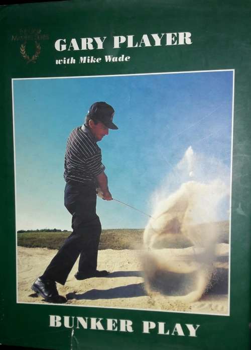 Bunker Play - Gary Player with Mike Wade