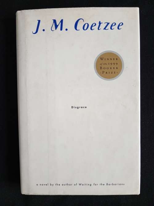 Disgrace by J. M. Coetzee