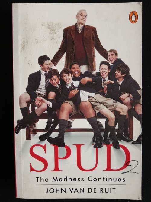 Spud 2 The Madness Continues by John van de Ruit