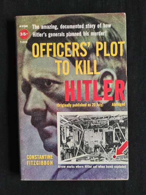 Officer`s Plot to Kill Hitler by Constantine Fitzgibbon