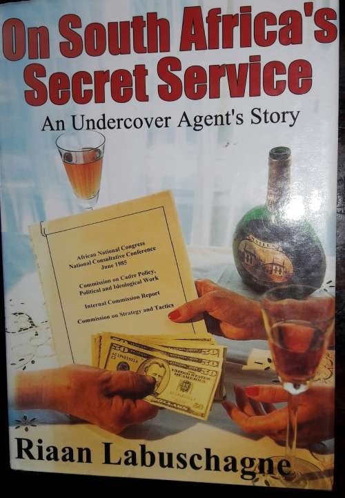 On South Africa`s Secret Service - Riaan Labuschagne