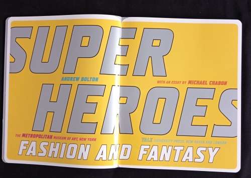 Super Heroes Fashion & Fantasy by Andrew Bolton