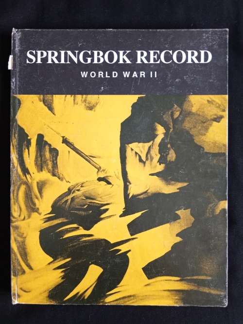Springbok Record World War II Compiled & Edited by Harry Klein
