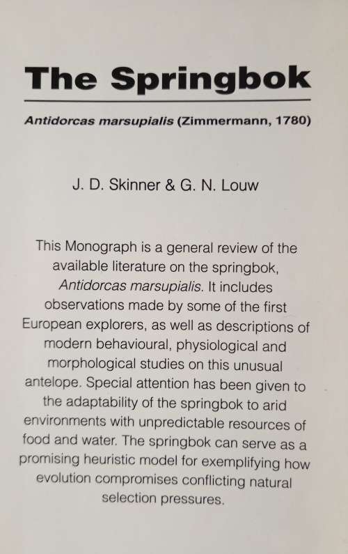The Springbok Antidorcas marsupials (Zimmermann, 1780) by JD Skinner & GN Louw