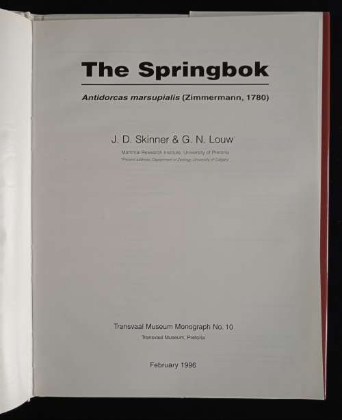 The Springbok Antidorcas marsupials (Zimmermann, 1780) by JD Skinner & GN Louw