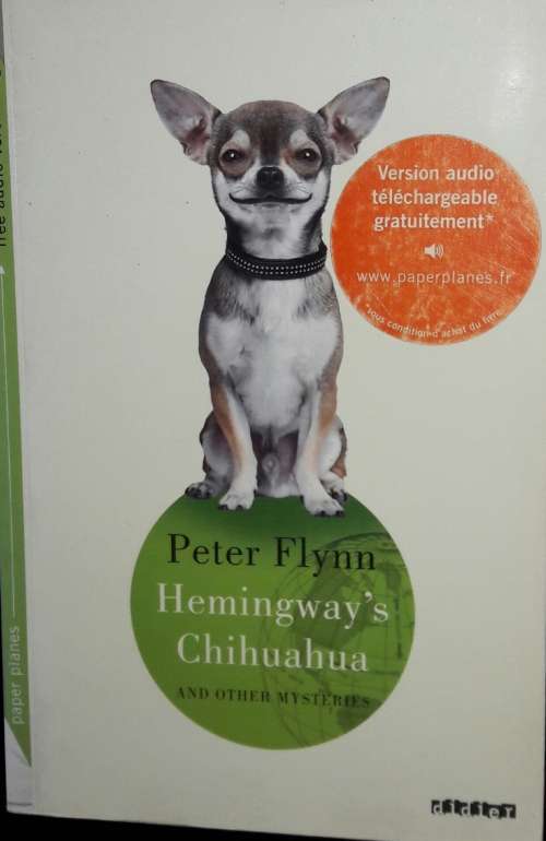 Hemingway`s Chihuahua - Peter Flynn