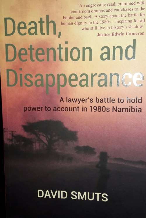 Death, Detention and Disappearance - David Smuts