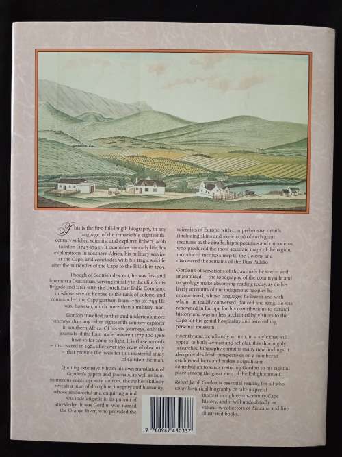 Robert Jacob Gordon 1743-1795 The man & his travels at the Cape by Patrick Cullinan