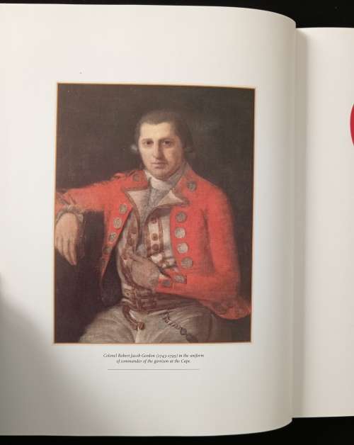 Robert Jacob Gordon 1743-1795 The man & his travels at the Cape by Patrick Cullinan