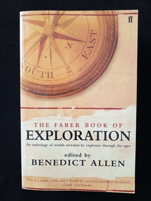 The Faber Book of Exploration Edited by Benedict Allen