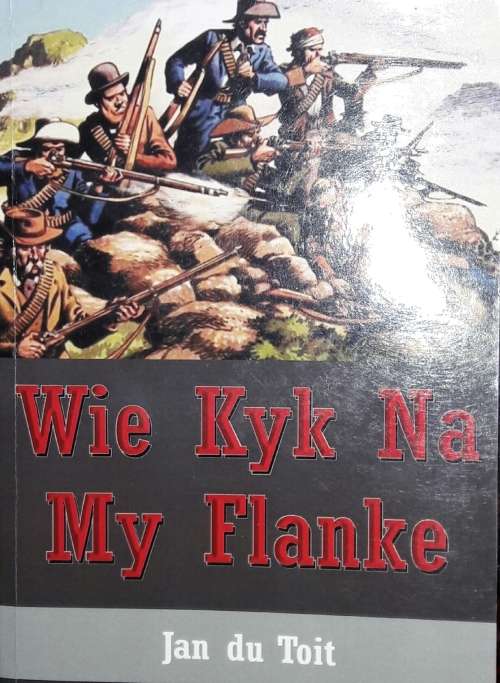 Wie Kyk Na My Flanke - Jan du Toit