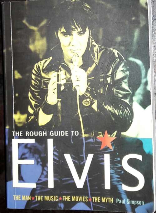 The Rough Guide To Elvis - Paul Simpson