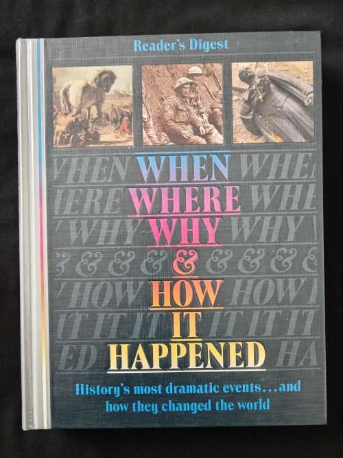 Reader`s Digest When Where Why & How it Happened