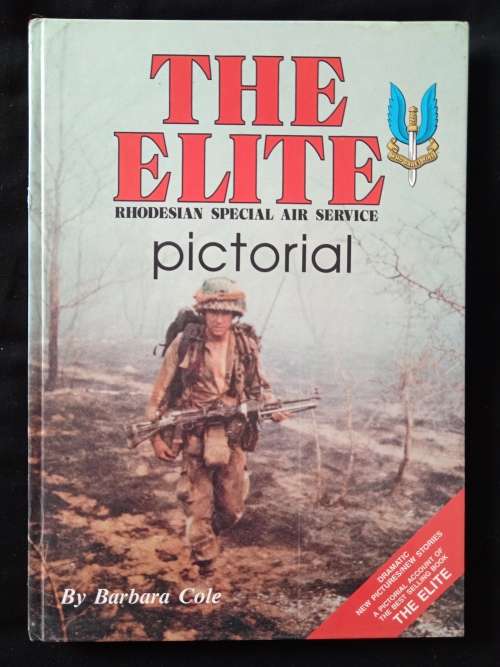 The Elite Pictorial Rhodesian Special Air Service by Barbara Cole