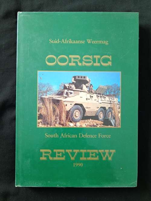 Suid-Afrikaanse Weermag Oorsig South African Defence Force Review 1990 Edited by Maj. A de la Rey