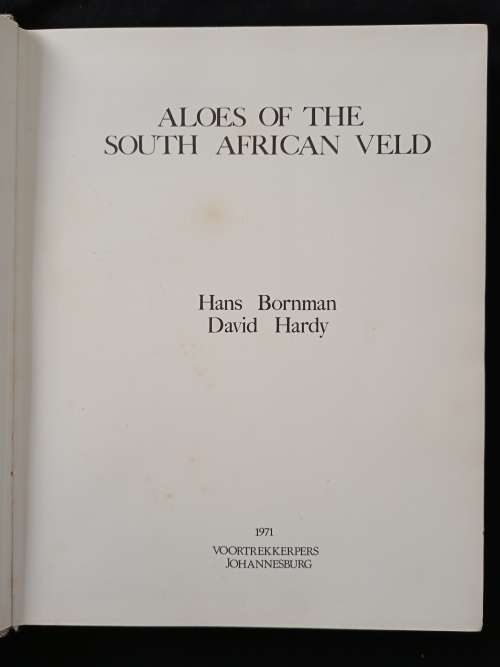Aloes of the South African Veld by Hans Bornman & David Hardy