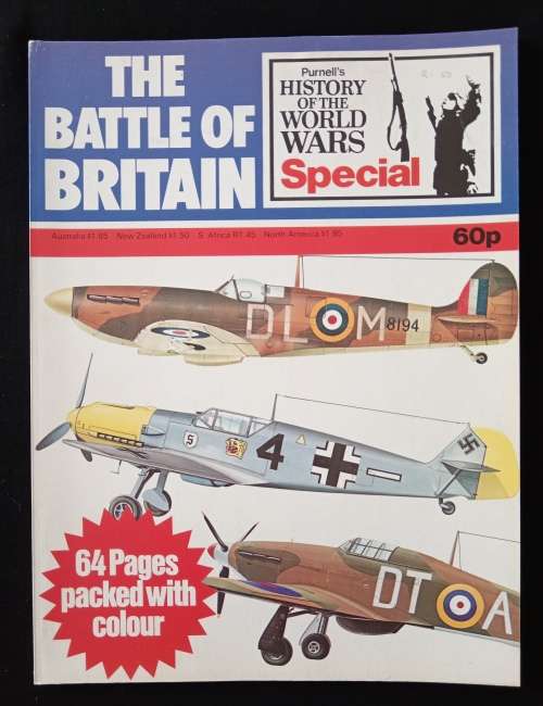 Purnell`s History of the World Wars Special The Battle of Britain Edited by B Fitzsimons & C Campbel