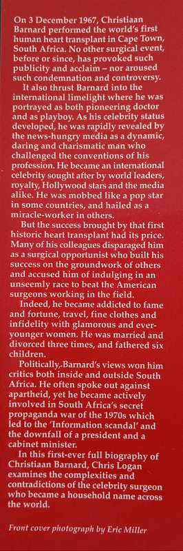 Celebrity Surgeon Christiaan Barnard-A Life by Chris Logan