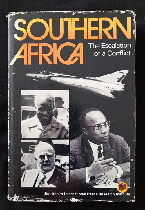 Southern Africa The Escalation of a Conflict A politico-military study