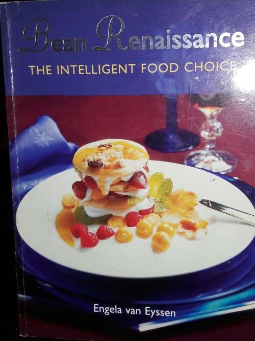 Bean Renaissance - The Intelligent Food Choice - Engela van Eyssen