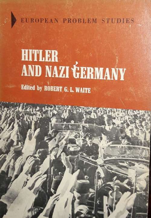 Hitler And Nazi Germany - Robert G L White