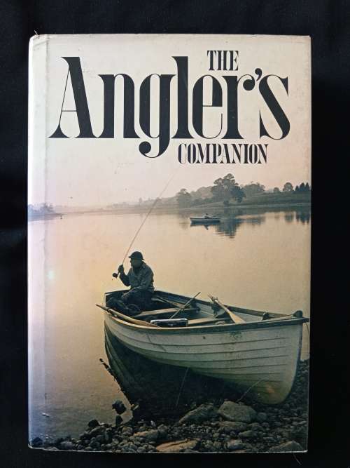 The Angler`s Companion The Lore of Fishing Compiled by Brian Murphy