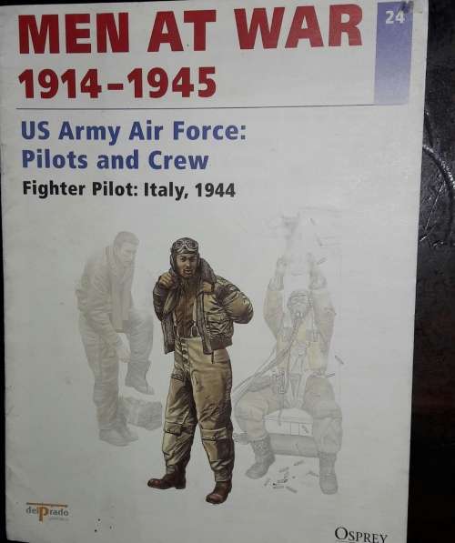 Men At War No. 24 - US Army Air Force - Pilots and Crew - Fighter Pilot - Italy - delPrado - Osprey