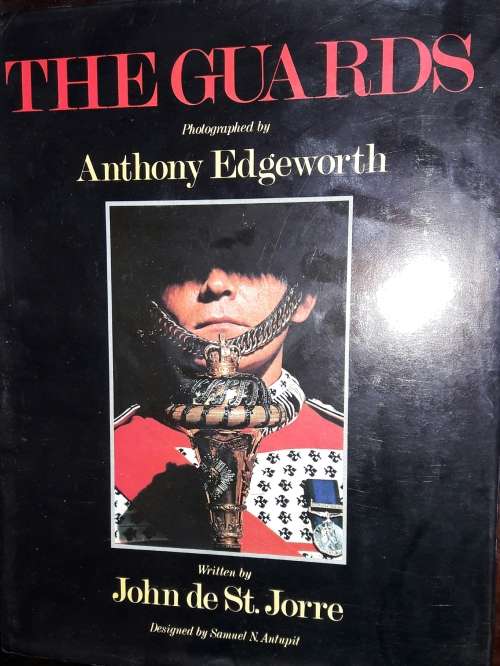 The Guards - John de St. Jorre - Anthony Edgeworth
