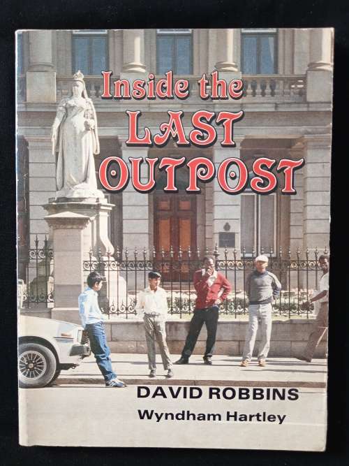 Inside the Last Outpost by David Robbins & Wyndham Hartley
