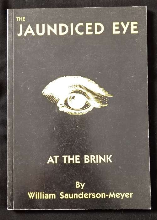 The Jaundiced Eye At The Brink by William Sanderson-Meyer
