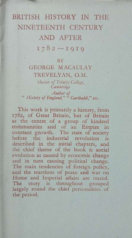 British His in The 19th Century & After 1782-1919 by George Macaulay Trevelyan