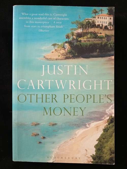 Other People`s Money by Justin Cartwright
