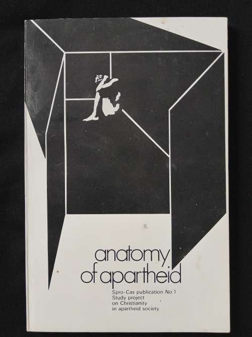 Anatomy of Apartheid by General Editor Peter Randall