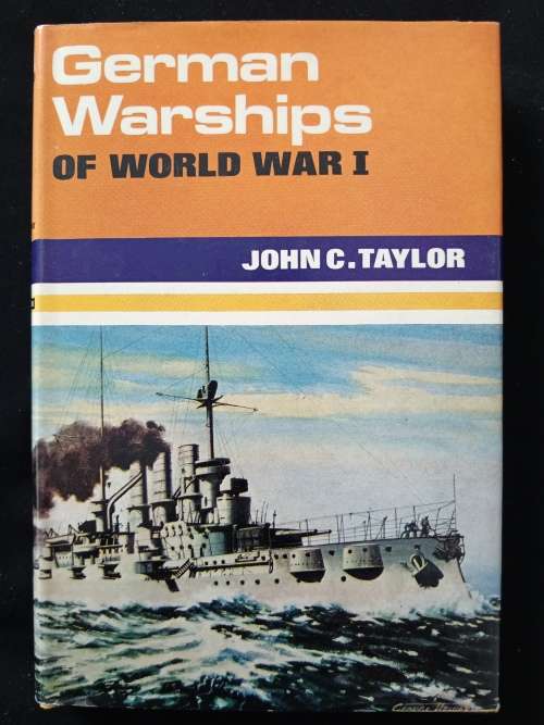 German Warships of World War I by John C Taylor