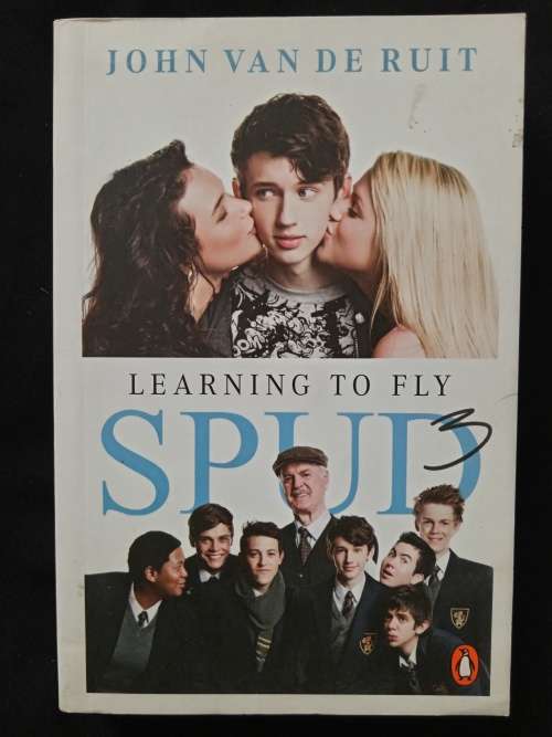 Spud 3 Learn to Fly by John van de Ruit