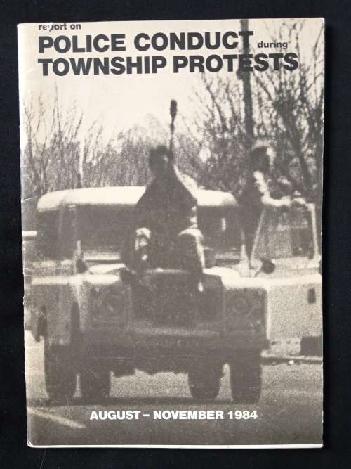 Report on Police Conduct during Township Protests August-November 1984
