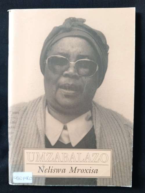 Umzabalazo by Neliswa Mroxisa