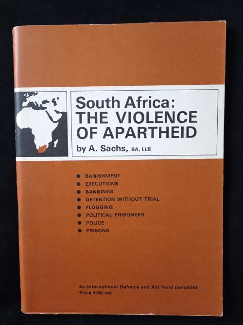 South Africa: The Violence of Apartheid by A Sachs