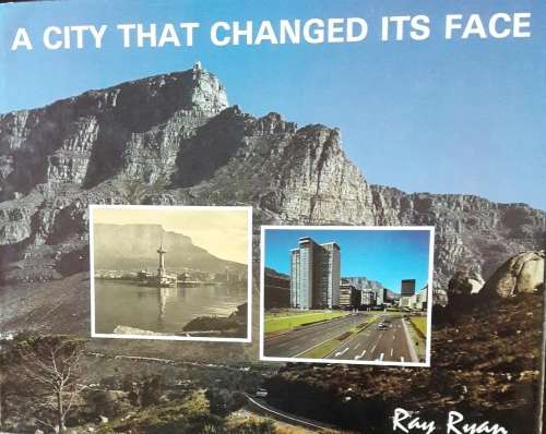 A City That Changed Its Face - Ray Ryan