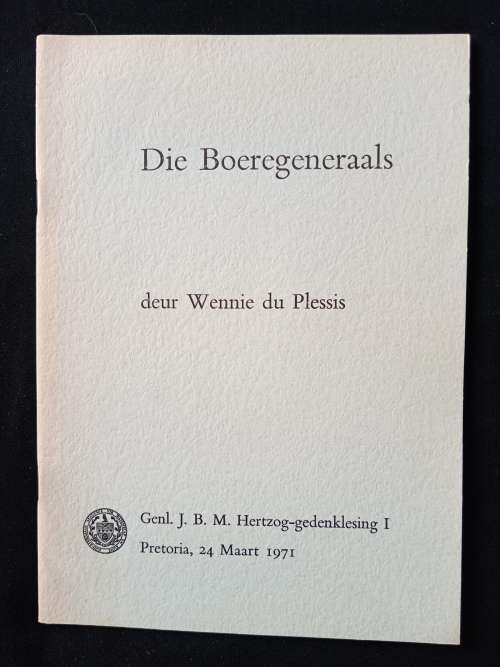 Die Boeregeneraals by Wennie du Plessis
