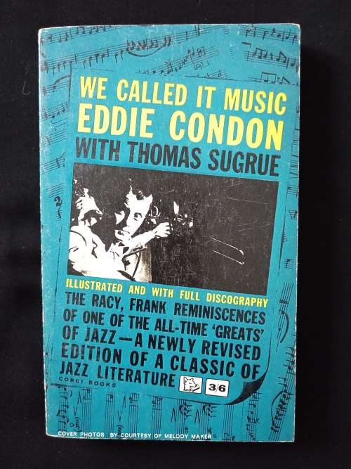 We Called It Music by Eddie Condon with Thomas Sugrue
