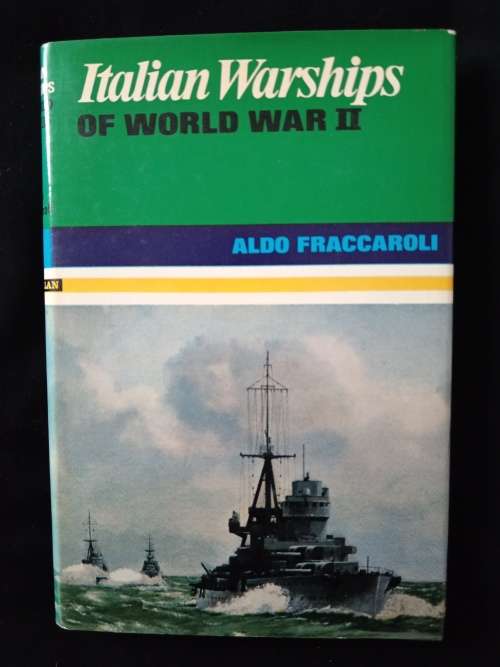 Italian Warships of World War II by Aldo Fraccaroli