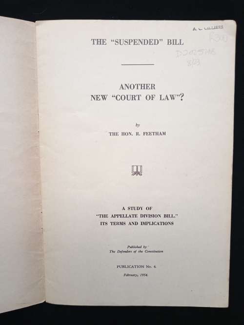 The `Suspended` Bill Another New Court of Law by The Hon R Feetham