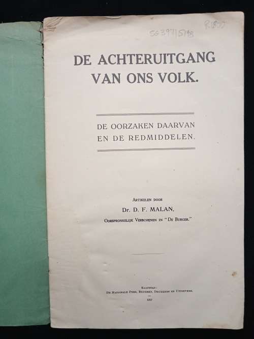 De Achteruitgang van Ons Volk De Oorzaken Daarvan & De Redmiddelen by Dr D F Malan