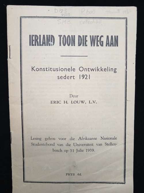 Ierland Too Die Weg Aan Konstitusionele Ontwikkeling sedert 1921 by Eric H Louw