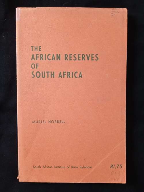 The African Reserves of South Africa by Muriel Horrell