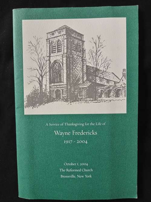 A Service of Thanksgiving for the Life of Wayne Fredericks 1917-2004