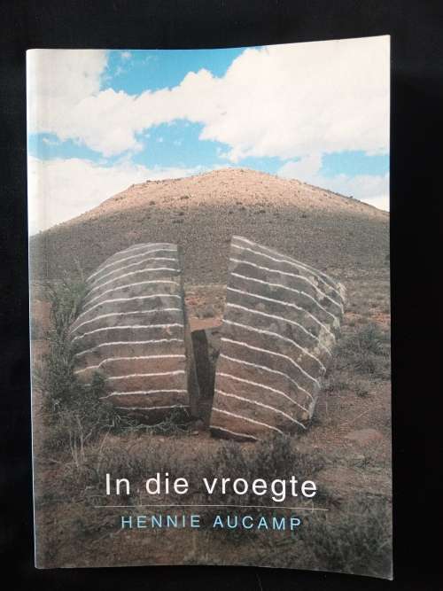 In Die Vroegte by Hennie Aucamp