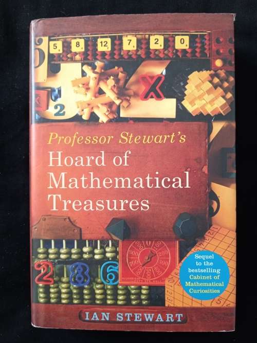 Professor Stewart`s Hoard of Mathematical Treasures by Ian Stewart