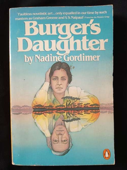 Burger`s Daughter by Nadine Gordimer